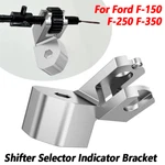 Ford F-150 F-250 F-350 1997-03 Gear Shifter Selector Indicator Bracket. Fixed Price $11.89.