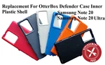 Replacement For Otterbox Defender Case Inner Plastic Shell Samsung Note 20/ULTRA. Fixed Price $5.99.